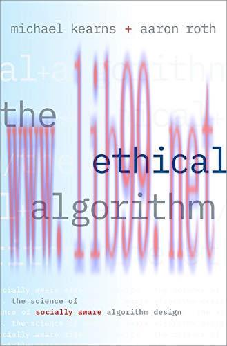 [FOX-Ebook]The Ethical Algorithm: The Science of Socially Aware Algorithm Design