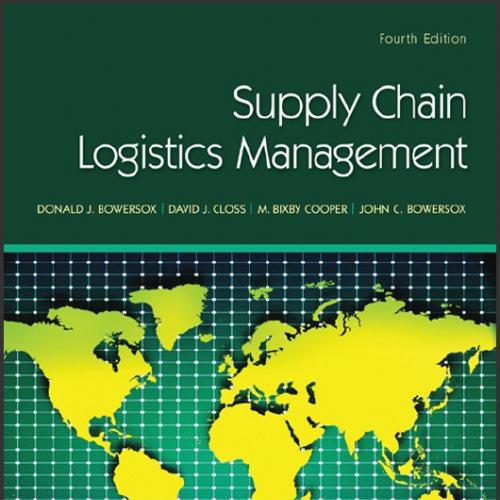 (Solutions Manual)Supply Chain Logistics Management 4th Edition by Donald Bowersox.zip