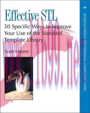 [SAIT-Ebook]Effective STL: 50 Specific Ways to Improve Your Use of the Standard Template Librar...