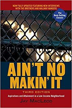 (PDF)Ain’t No Makin’ It Aspirations and Attainment in a Low-Income Neighborhood, Third Edition ...