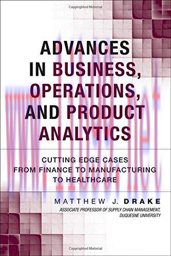 [FOX-Ebook]Advances in Business, Operations, and Product Analytics