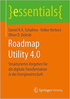 (PDF)Roadmap Utility 4.0 Strukturiertes Vorgehen für die digitale Transformation in der Energie...