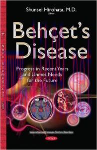 [AME]Behcet’s Disease: Progress in Recent Years and Unmet Needs for the Future