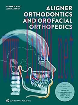 [AME]Aligner Orthodontics and Orofacial Orthopedics, 2nd edition (ePub+Converted PDF)