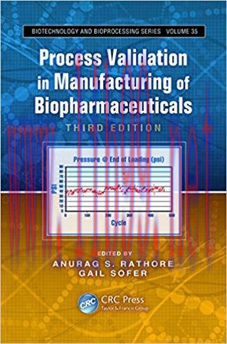 (PDF)Process Validation in Manufacturing of Biopharmaceuticals (Biotechnology and Bioprocessing...