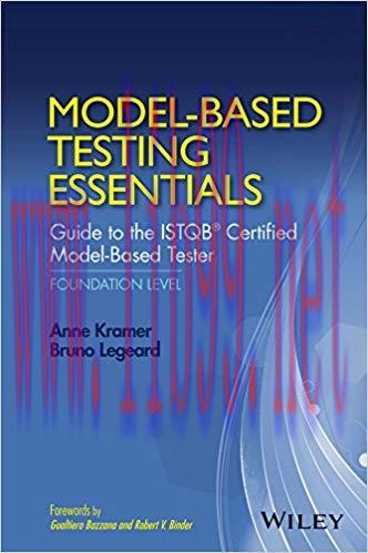 Model-Based Testing Essentials – Guide to the ISTQB Certified Model-Based Tester: Foundation Le...
