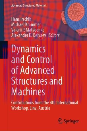 Dynamics and Control of Advanced Structures and Machines