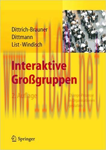 (PDF)Interaktive Großgruppen: Change-Prozesse in Organisationen gestalten (German Edition) 2nd ...