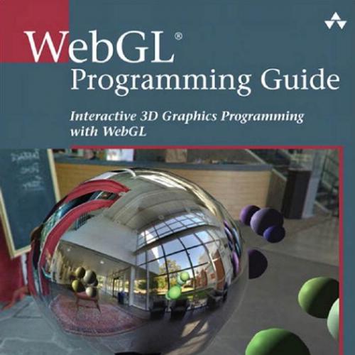 AW.WebGL.Programming.Guide.Interactive.3D.Graphics.Programming.with.WebGL.0321902920 - Kouichi ...
