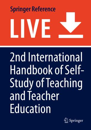 2nd International Handbook of Self-Study of Teaching and Teacher Education