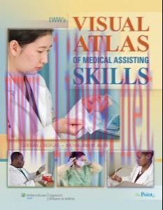 [AME]LWW’s Visual Atlas of Medical Assisting Skills (ORIGINAL PDF from_ Publisher)
