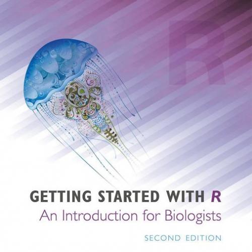 Getting Started with R An Introduction for Biologists 2nd Edition - Andrew Beckerman,Dylan Chil...