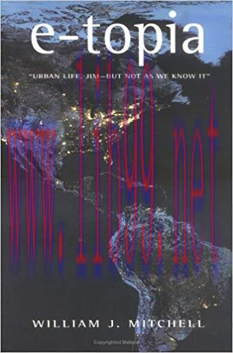e-topia: Urban Life, Jim – But Not as We Know It