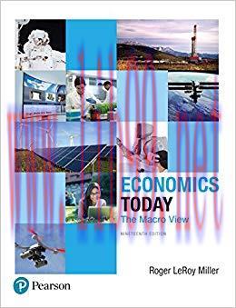 Test Bank for Economics Today: The Macro View 19th Edition by Roger LeRoy Miller