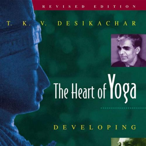 Heart of Yoga, The