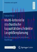 [PDF]Multi-kriterielle stochastische kapazitätsbeschränkte Losgrößenplanung: Eine Betrachtung b...