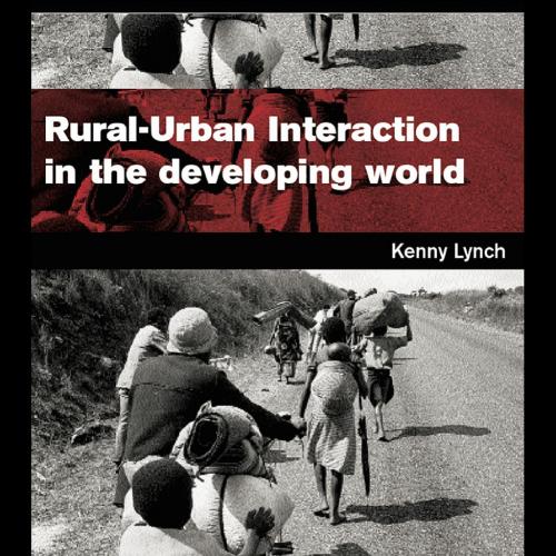Rural-Urban Interaction in the Developing World (Perspectives in Development)