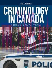 [PDF]Criminology in Canada Theories, Patterns, and Typologies [Larry Siegel]