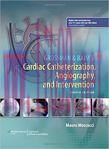 [PDF]Grossman and Baim’s Cardiac Catheterization, Angiography, and Intervention, 8th Edition