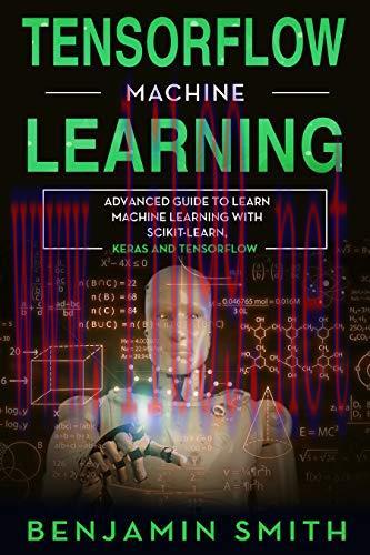 [FOX-Ebook]TensorFlow Machine Learning: Advanced Guide to Learn Machine Learning With Scikit-Le...