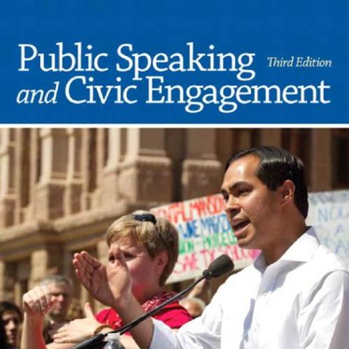 Public Speaking and Civic Engagement, 3rd Edition
