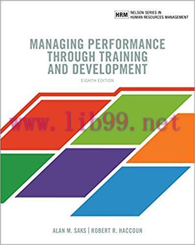 [PDF]Managing Performance through Training and Development 8th Canadian Edition