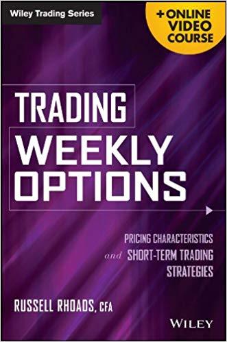 (PDF)Trading Weekly Options Pricing Characteristics and Short-Term Trading Strategies (Wiley Tr...