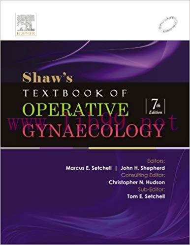 [PDF]Shaw’s Textbook of Operative Gynaecology, 7th Edition