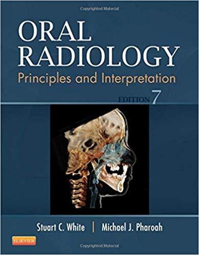 Oral Radiology - Principles and Interpretation, 7th Edition