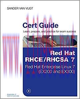 Red Hat RHCSA/RHCE 7 Cert Guide: Red Hat Enterprise Linux 7 (EX200 and EX300) (Certification Gu...