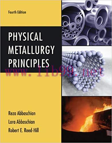 (PDF)Physical Metallurgy Principles 4th Edition