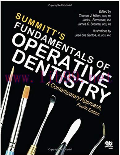 [PDF]Summitt’s Fundamentals of Operative Dentistry: A Contemporary Approach, Fourth Edition