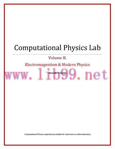 [FOX-Ebook]Computational Physics Lab: Electromagnetism & Modern Physics