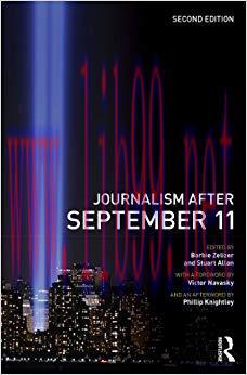 Journalism After September 11 (Communication and Society) 2nd Edition,