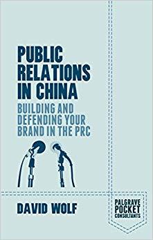 (PDF)Public Relations in China Building and Defending your Brand in the PRC (Palgrave Pocket Co...
