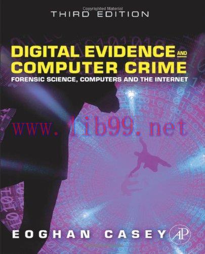 [FOX-Ebook]Digital Evidence and Computer Crime, Third Edition: Forensic Science, Computers, and...