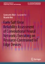 [PDF]Early Soft Error Reliability Assessment of Convolutional Neural Networks Executing on Reso...