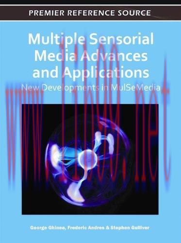 [FOX-Ebook]Multiple Sensorial Media Advances and Applications: New Developments in MulSeMedia