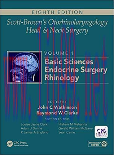 [PDF]Scott-Brown’s Otorhinolaryngology and Head and Neck Surgery, Eighth Edition, Volume 1