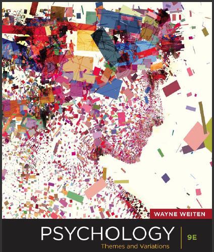(SM)Psychology Themes and Variations 9th Edition by Wayne Weiten.zip