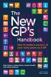 [AME]The New GP’s Handbook : How to Make a Success of Your Early Years as a GP (Original PDF)