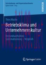 [PDF]Betriebsklima und Unternehmenskultur: Bestandsaufnahme – Systematisierung – Vergleich
