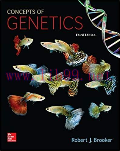 [PDF]Concepts of Genetics 3rd Edition [Robert Brooker]