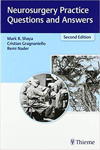 Neurosurgery Practice Questions and Answers, 2e + 1e