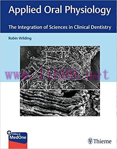 [PDF]Applied Oral Physiology The Integration of Sciences in Clinical Dentistry