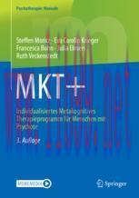 [PDF]MKT+: Individualisiertes Metakognitives Therapieprogramm für Menschen mit Psychose