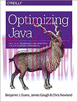 Optimizing Java: Practical Techniques for Improving JVM Application Performance 1st Edition,