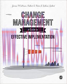 Change Management: A Guide to Effective Implementation 4th Edition,