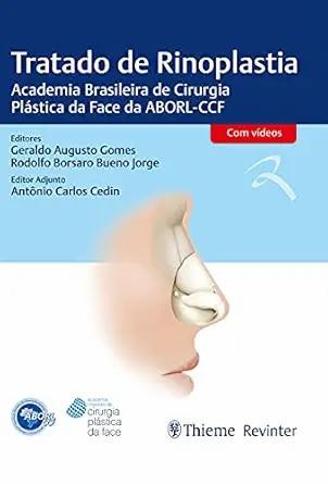 [AME]Tratado de Rinoplastia: Academia Brasileira de Cirurgia Plástica da Face da ABORL-CCF (Por...