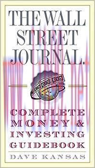 The Wall Street Journal Complete Money and Investing Guidebook (Wall Street Journal Guidebooks)